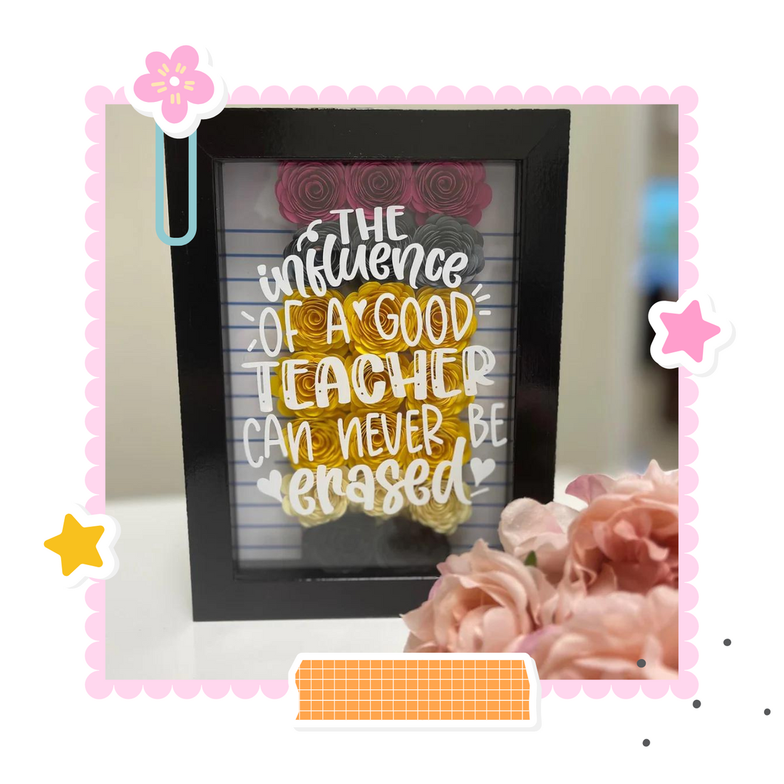 Teacher appreciation shadowbox. Image has rolled up flowers in the shadowbox.